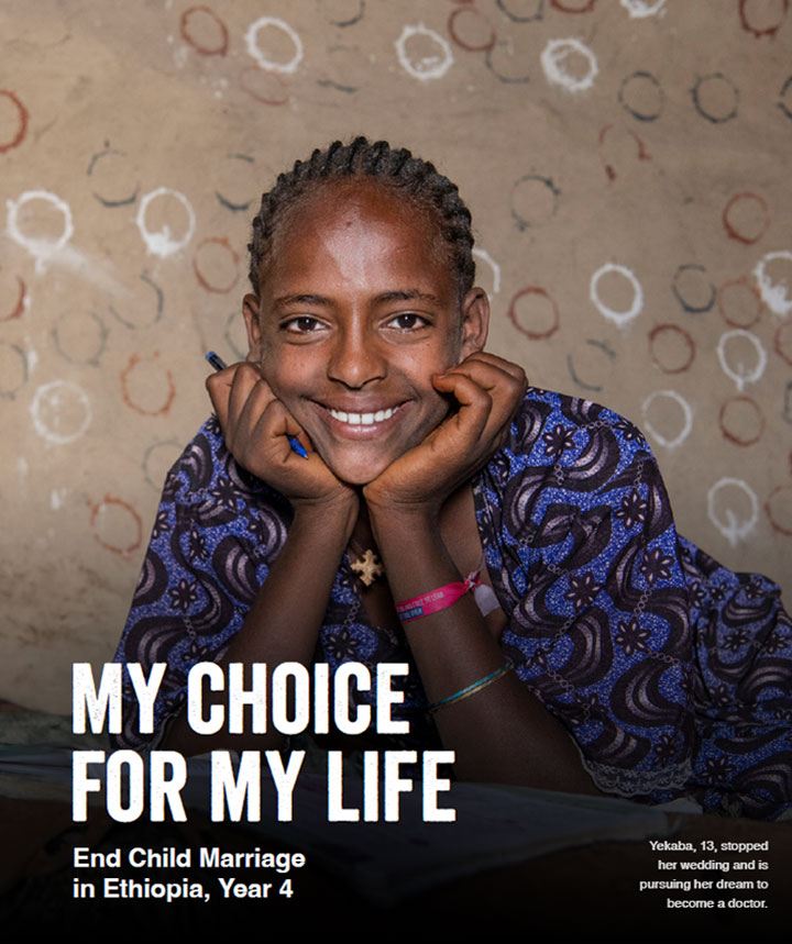 My Choice for My Life. End Child Marriage in Ethiopia, Year 4